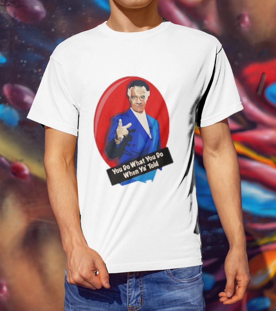 The Sopranos Paulie Walnuts Gualtieri You Do What You Do When Ya Told T-Shirt