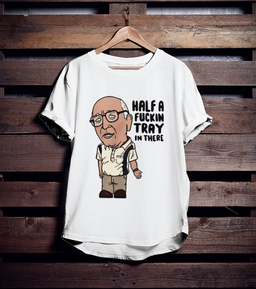 The Sopranos Uncle Junior Half A Fuckin Tray In There Cartoon T-Shirt