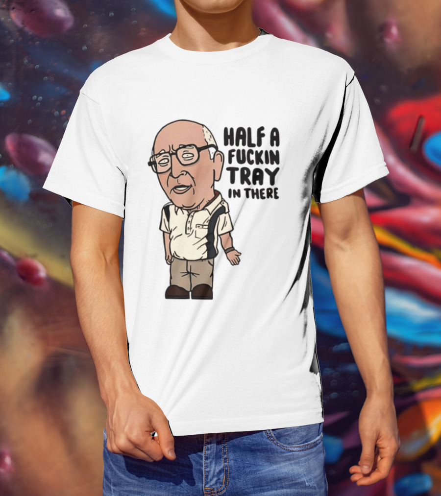 The Sopranos Uncle Junior Half A Fuckin Tray In There Cartoon T-Shirt