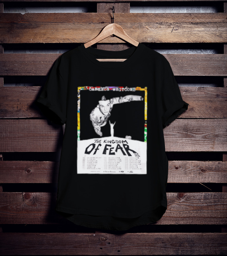 Cameron Whitcomb The Kingdom Of Fear Tour 2026 Dates And Locations T-Shirt