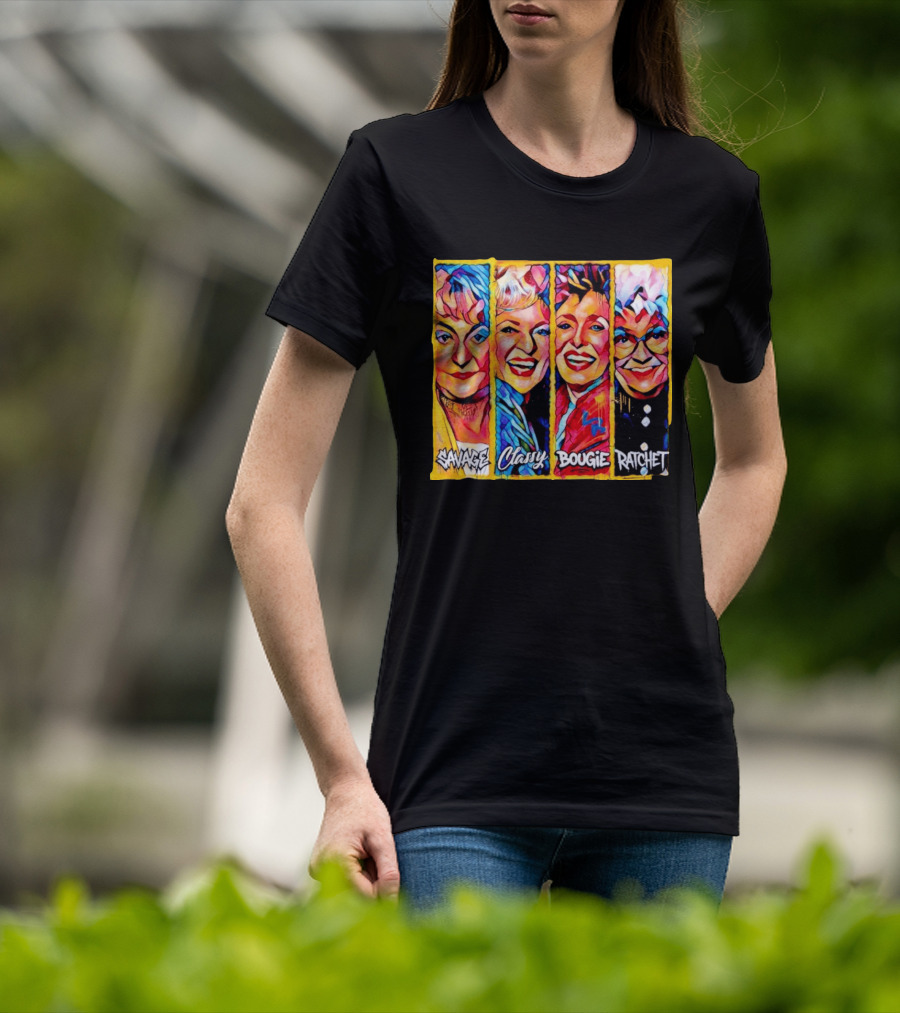 The Golden Girls Savage Classy Bougie Ratchet Collage Vintage Pop T-Shirt
