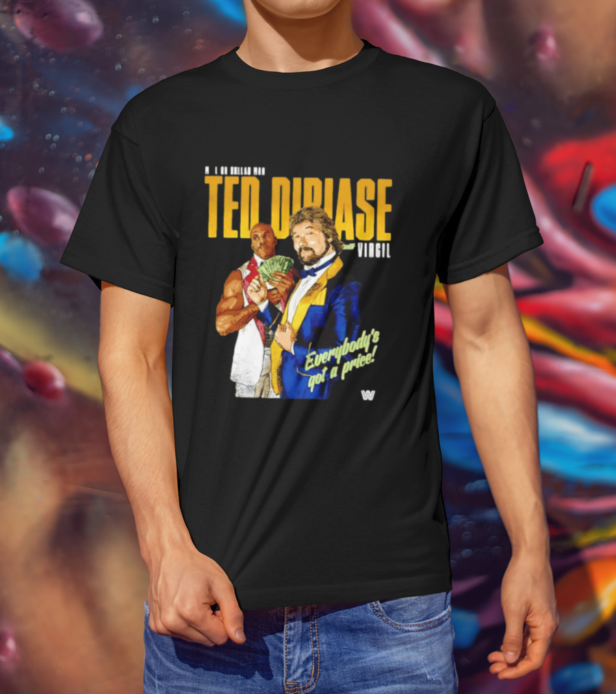 Ted Dibiase Virgil WWE Everybody's Got A Price 1980s Wrestling Legends T-Shirt