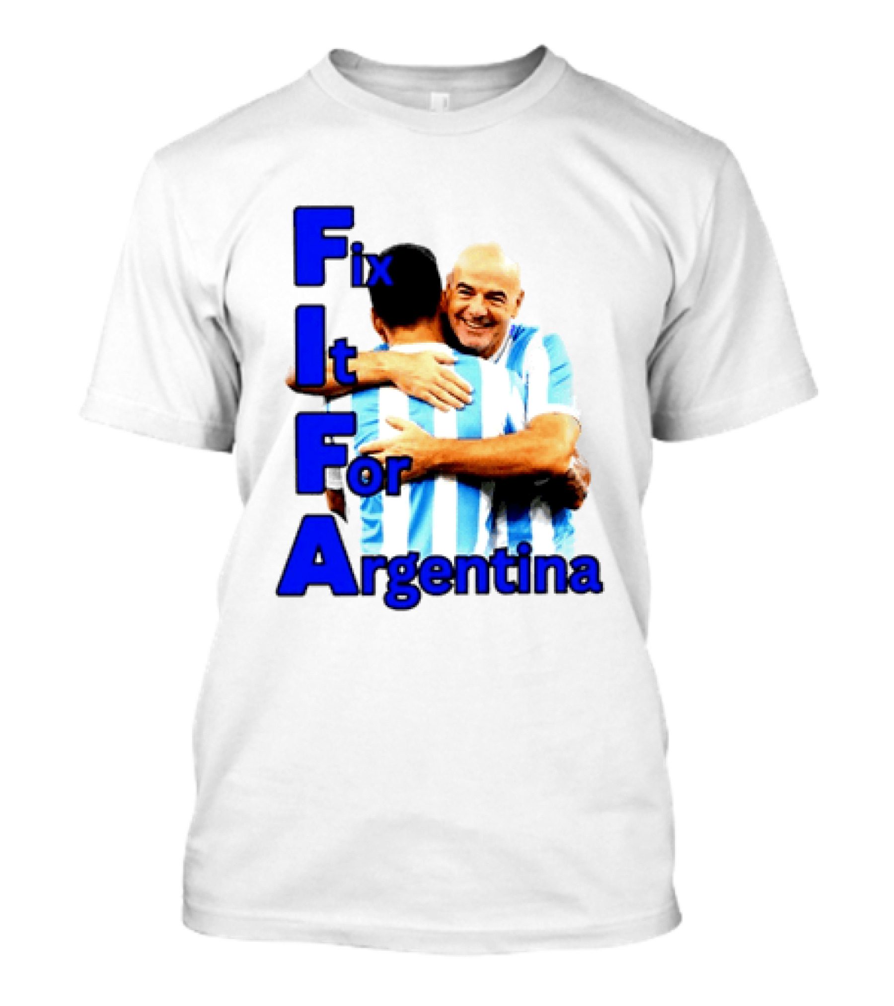 Fix It For Argentina FIFA Hug T-Shirt