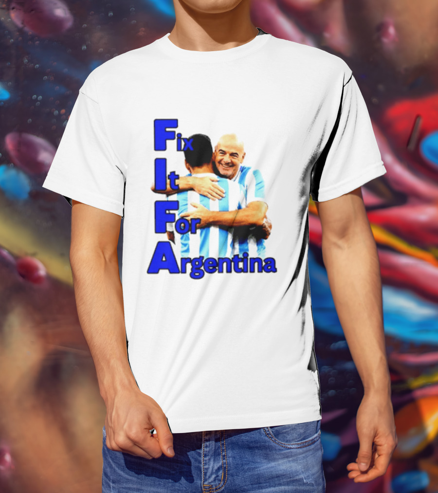 Fix It For Argentina FIFA Hug T-Shirt