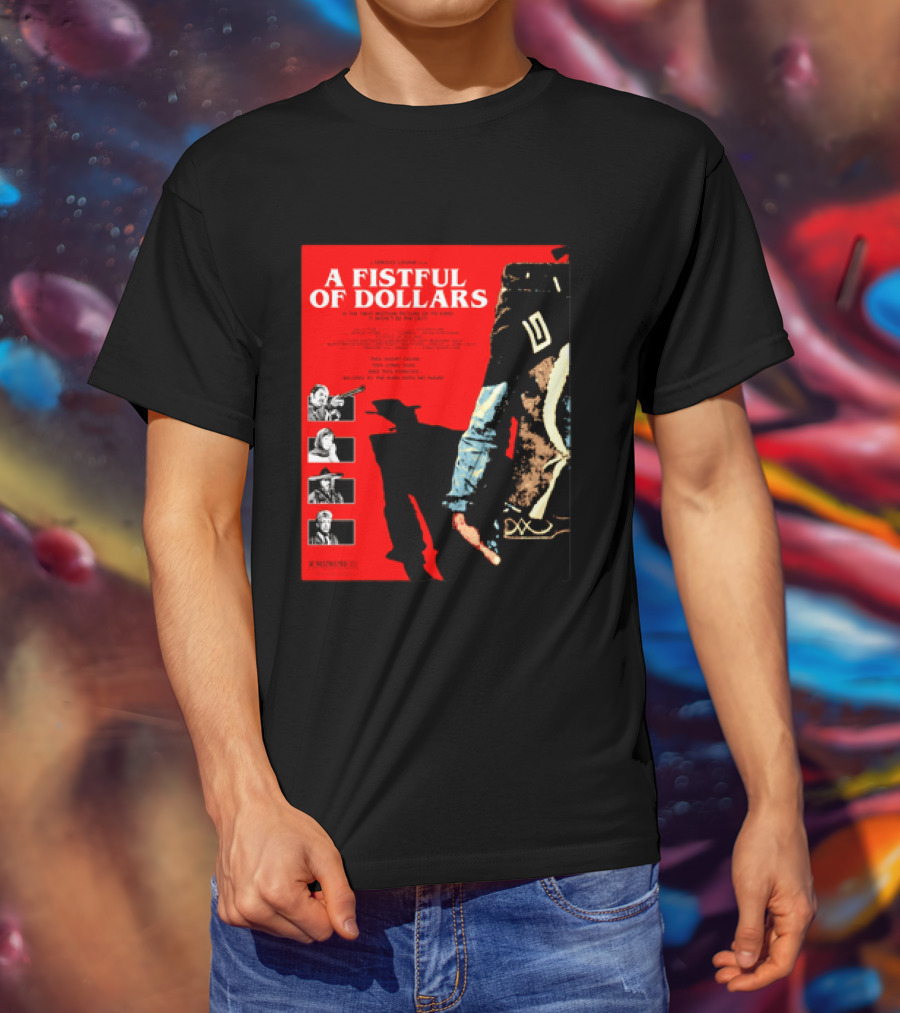 A Fistful Of Dollars Clint Eastwood Sergio Leone Movie Restricted 18 Certificate T-Shirt