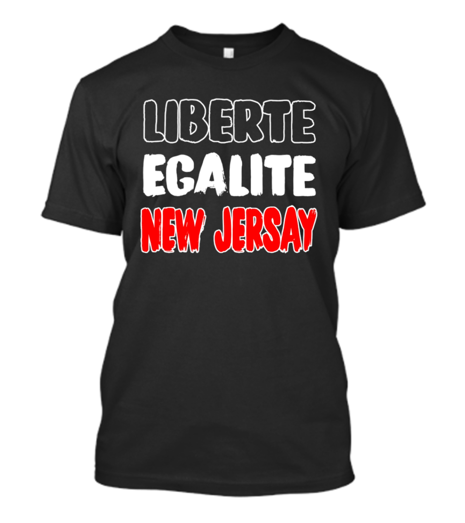 Liberte Egalite New Jersay T-Shirt