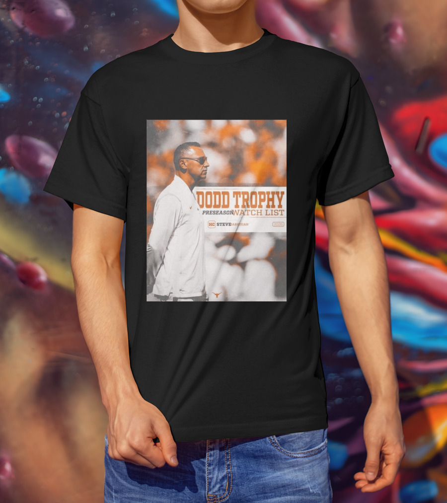 Dodd Trophy Preseason List Steve Sarkisian 2026 Texas Football T-Shirt