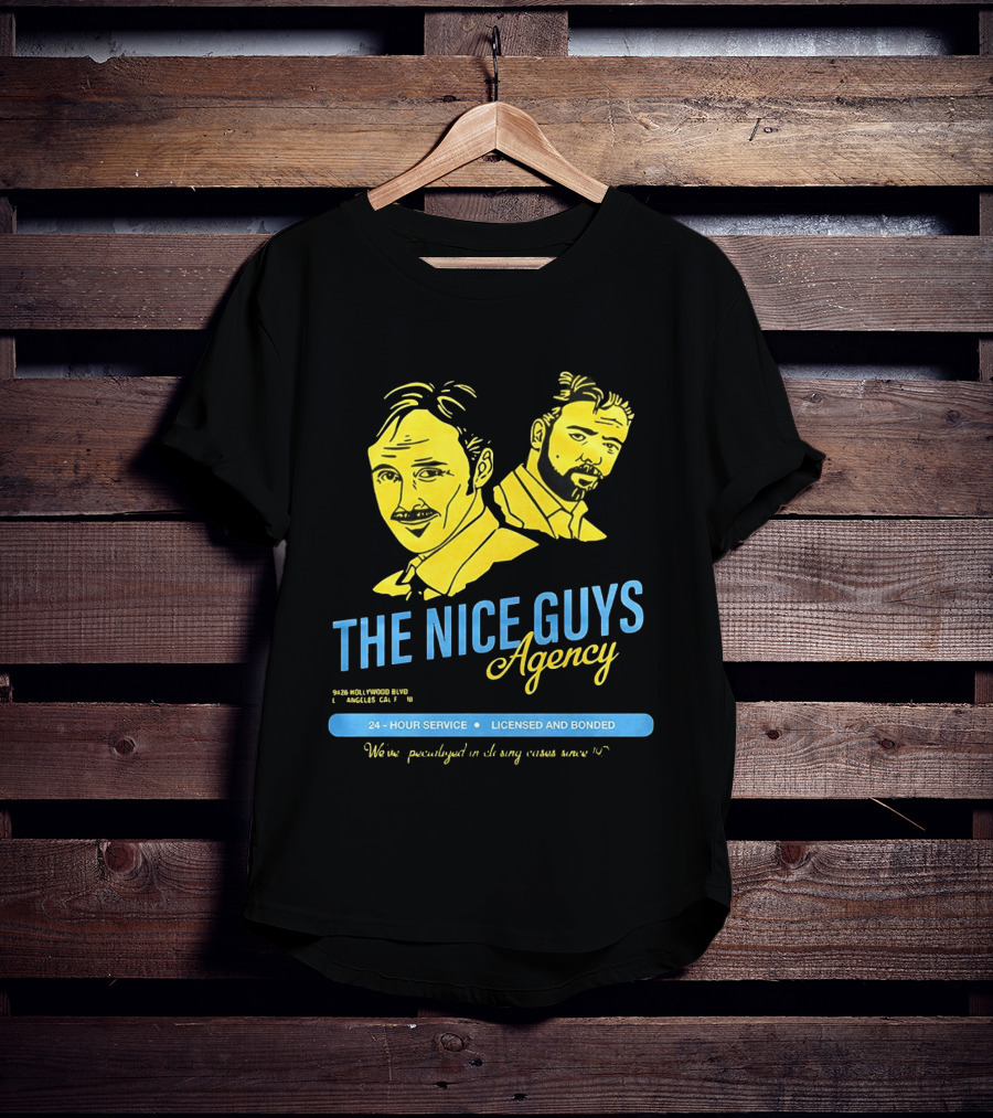 The Nice Guys Agency 2016 Film 24 Hour Service Licensed And Bonded T-Shirt