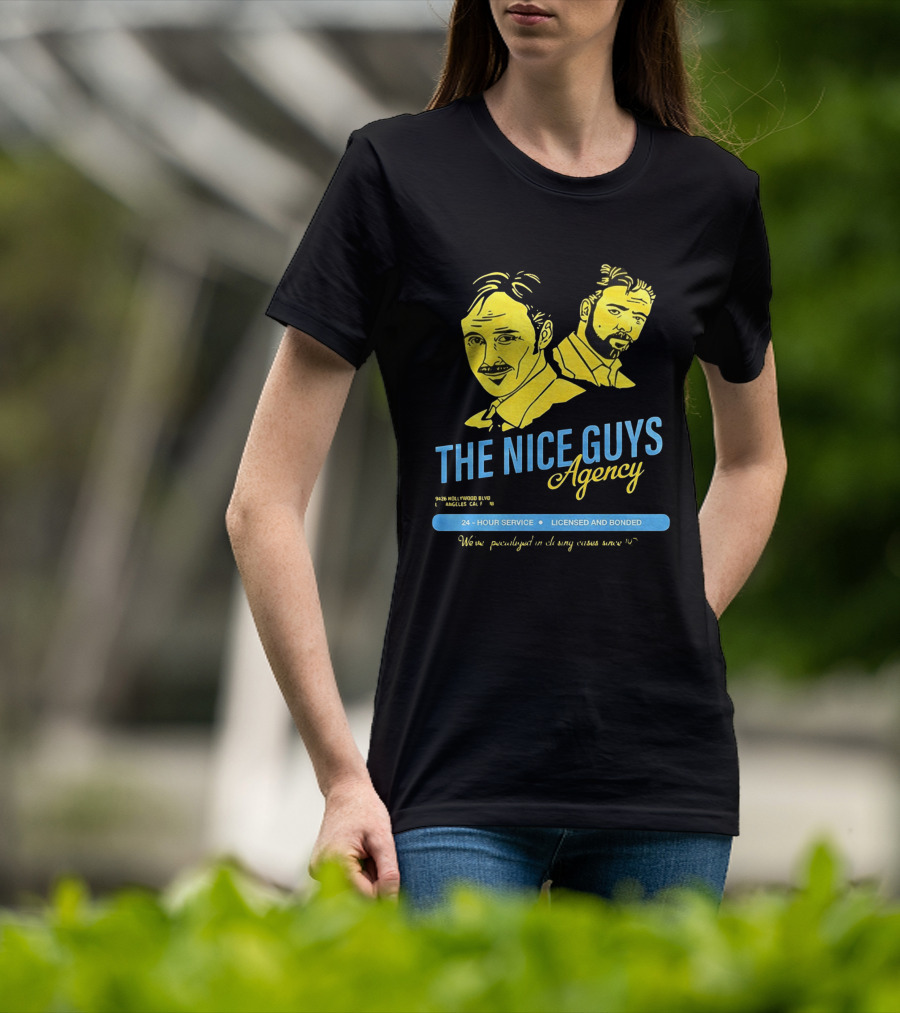 The Nice Guys Agency 2016 Film 24 Hour Service Licensed And Bonded T-Shirt