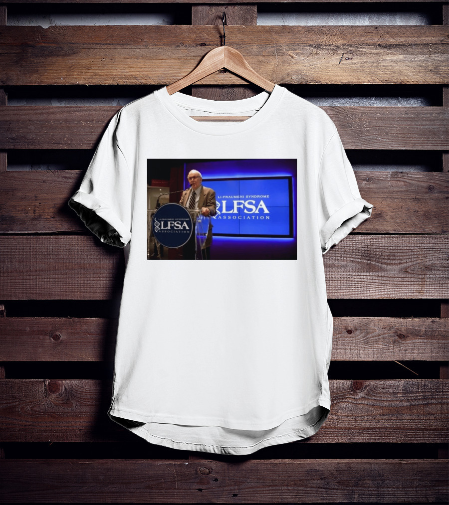 LI Fraumeni Syndrome LFSA Association Genetic Cancer Research Legacy T-Shirt