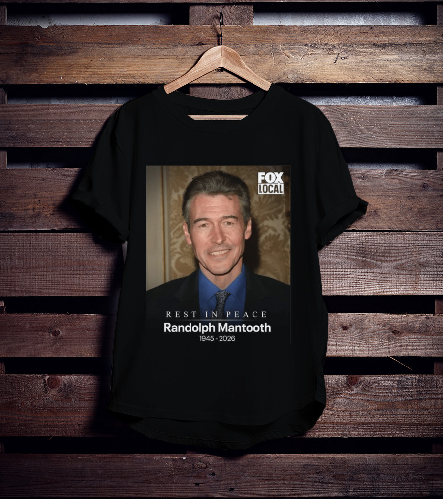 FOX Local Rest In Peace Randolph Mantooth 1945 2026 T-Shirt