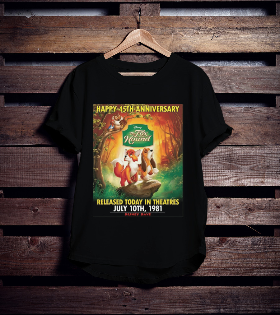 Happy 45th Anniversary Disney The Fox And The Hound July 10th 1981 T-Shirt