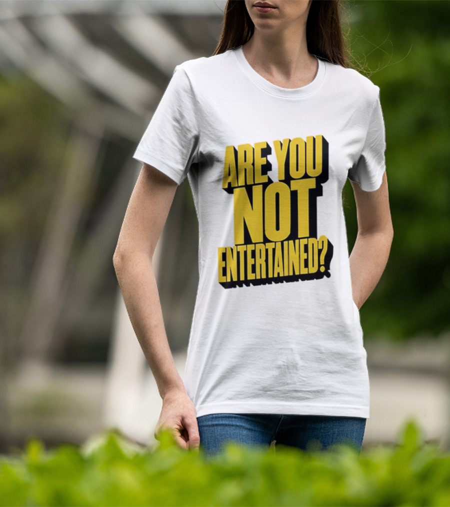 Are You Not Entertained Bold Yellow T-Shirt