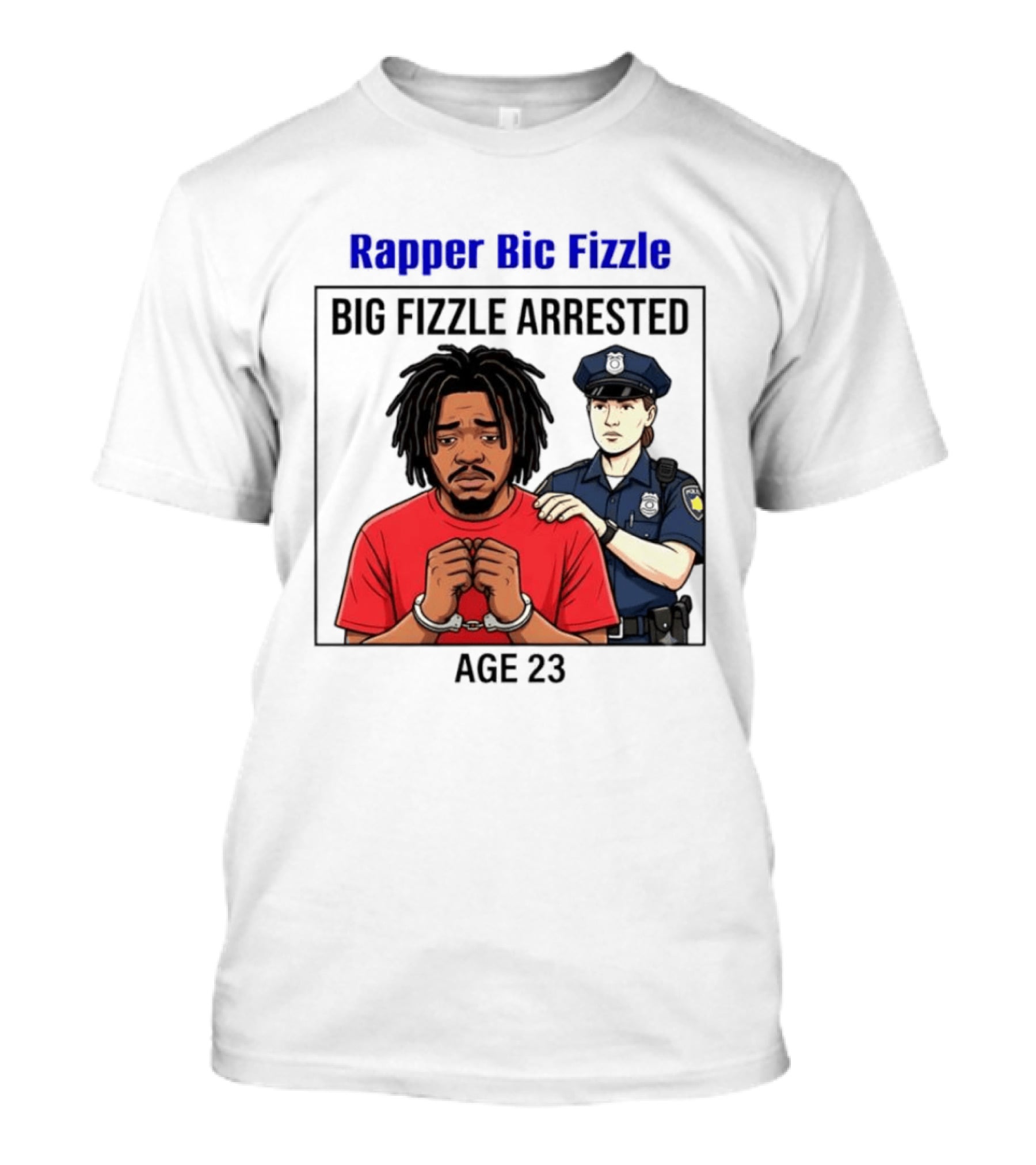 Rapper Bic Fizzle Big Fizzle Arrested Age 23 T-Shirt