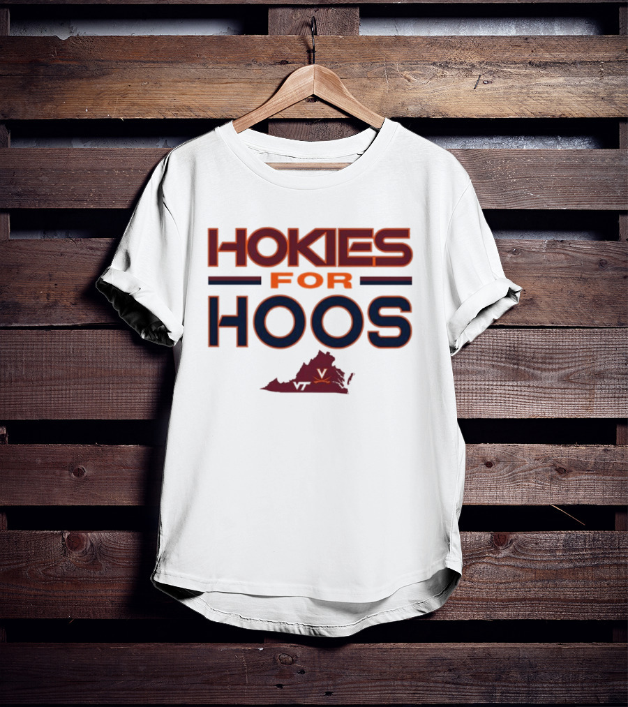 Hokies For Hoos Virginia Tech University Virginia Cavaliers T-Shirt