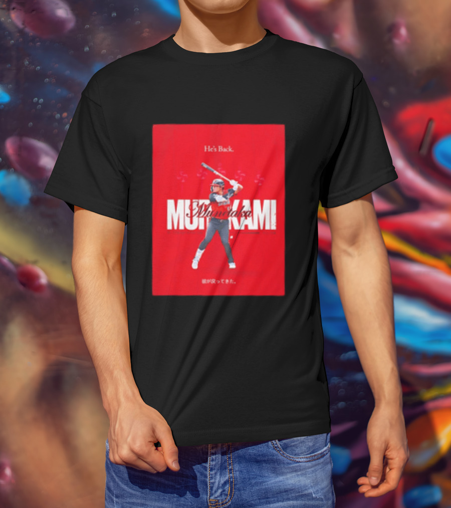 He's Back 2026 American League All Star Munetaka Murakami T-Shirt