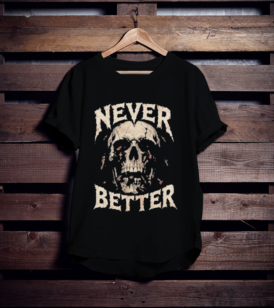 Never Better Skull Distressed Cockroach T-Shirt