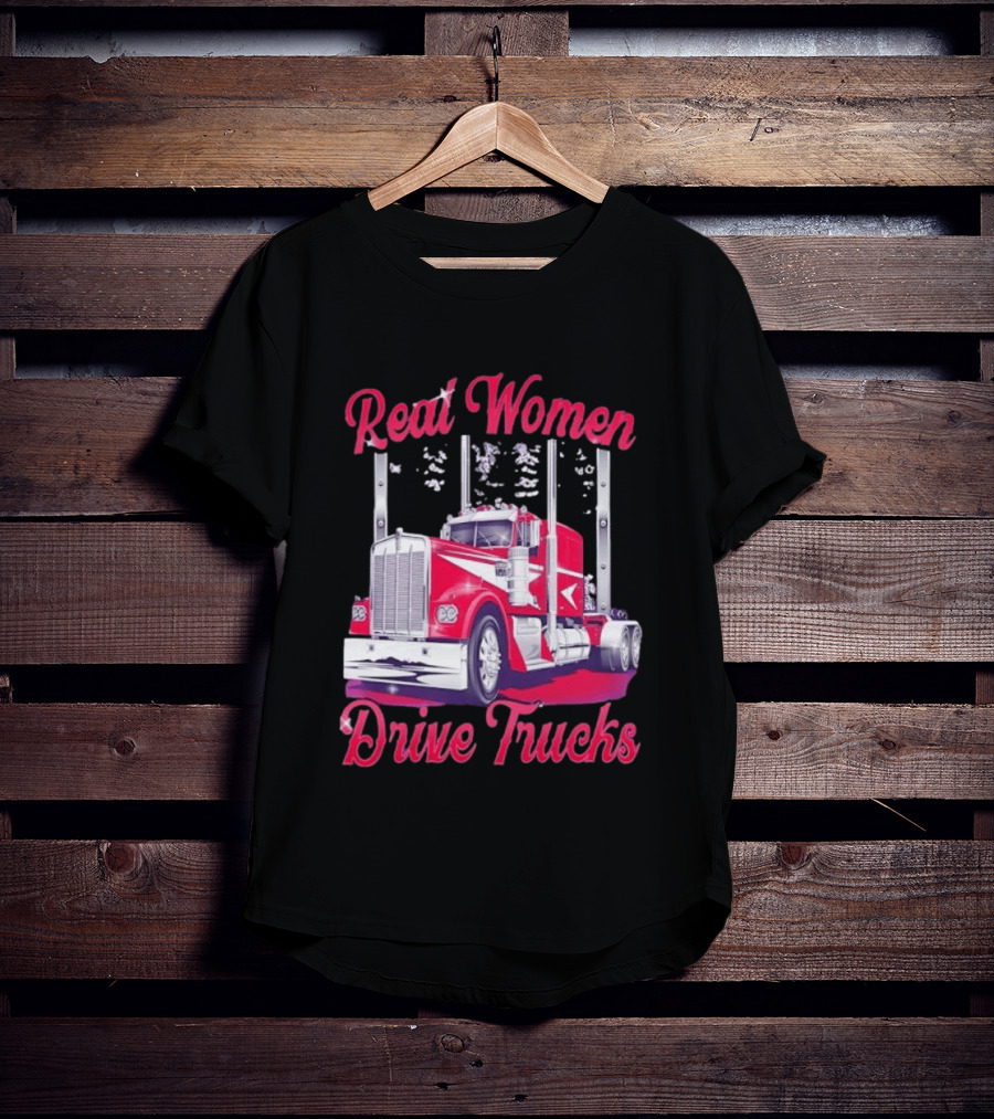 Real Women Drive Trucks Semi Truck With Flowers T-Shirt