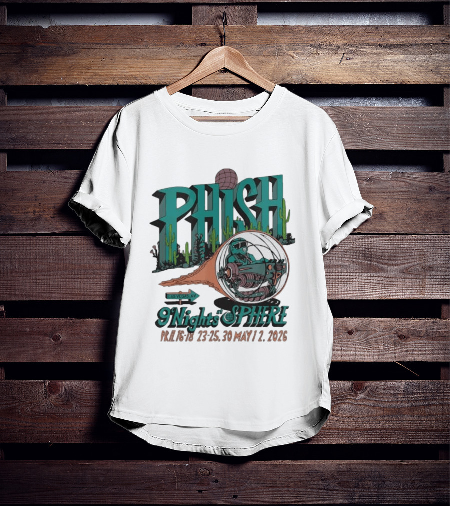 Phish 9 Nights At Sphere Las Vegas April May 2026 Cactus Spacecraft T-Shirt