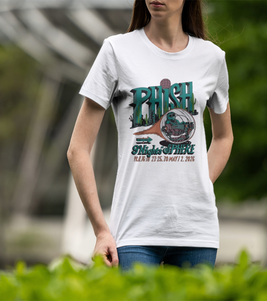 Phish 9 Nights At Sphere Las Vegas April May 2026 Cactus Spacecraft T-Shirt