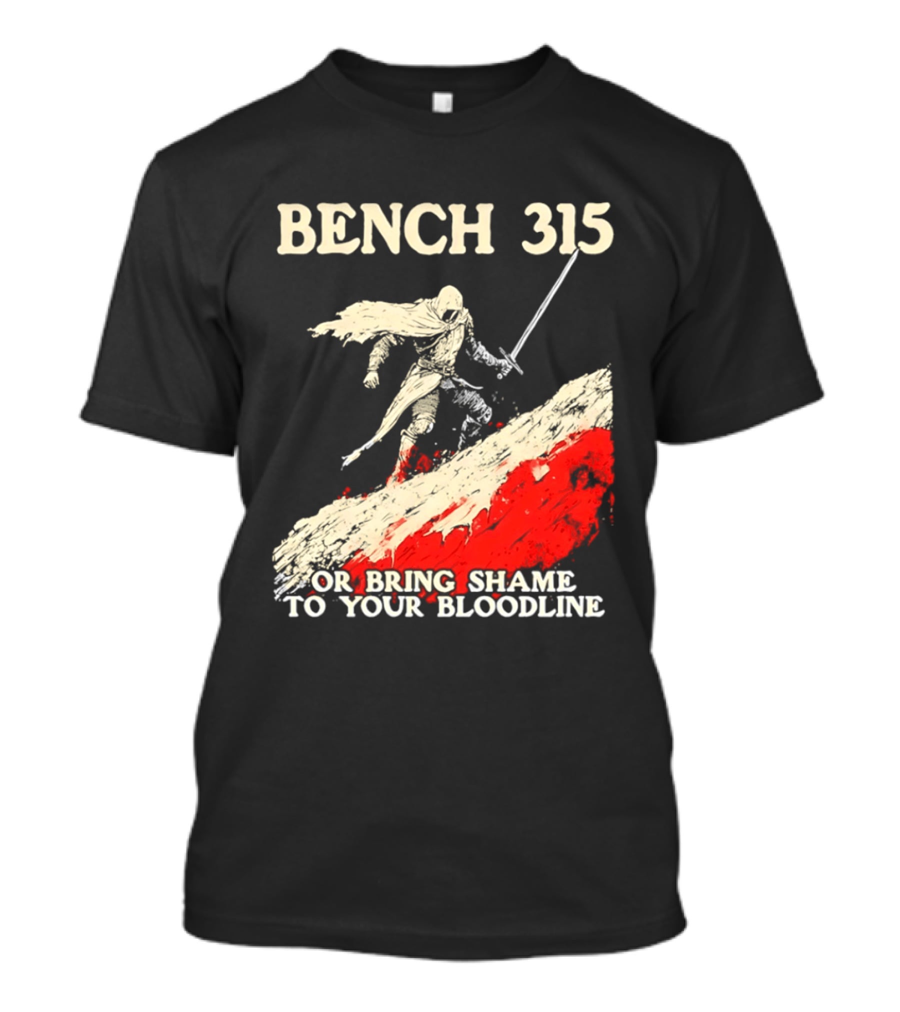 Bench 315 Warrior Challenge Legendary Bloodline Honor T-Shirt