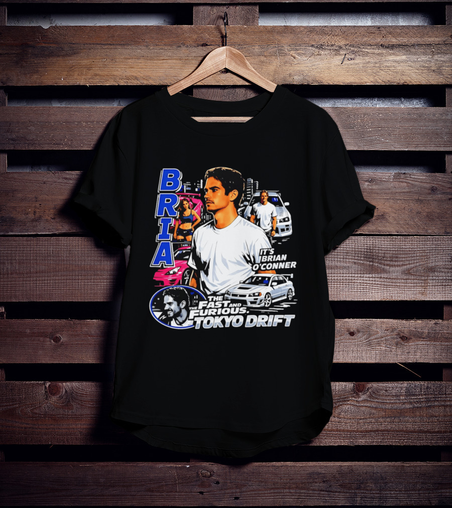 Brian O'conner The Fast And The Furious Tokyo Drift It's Brian O'conner T-Shirt