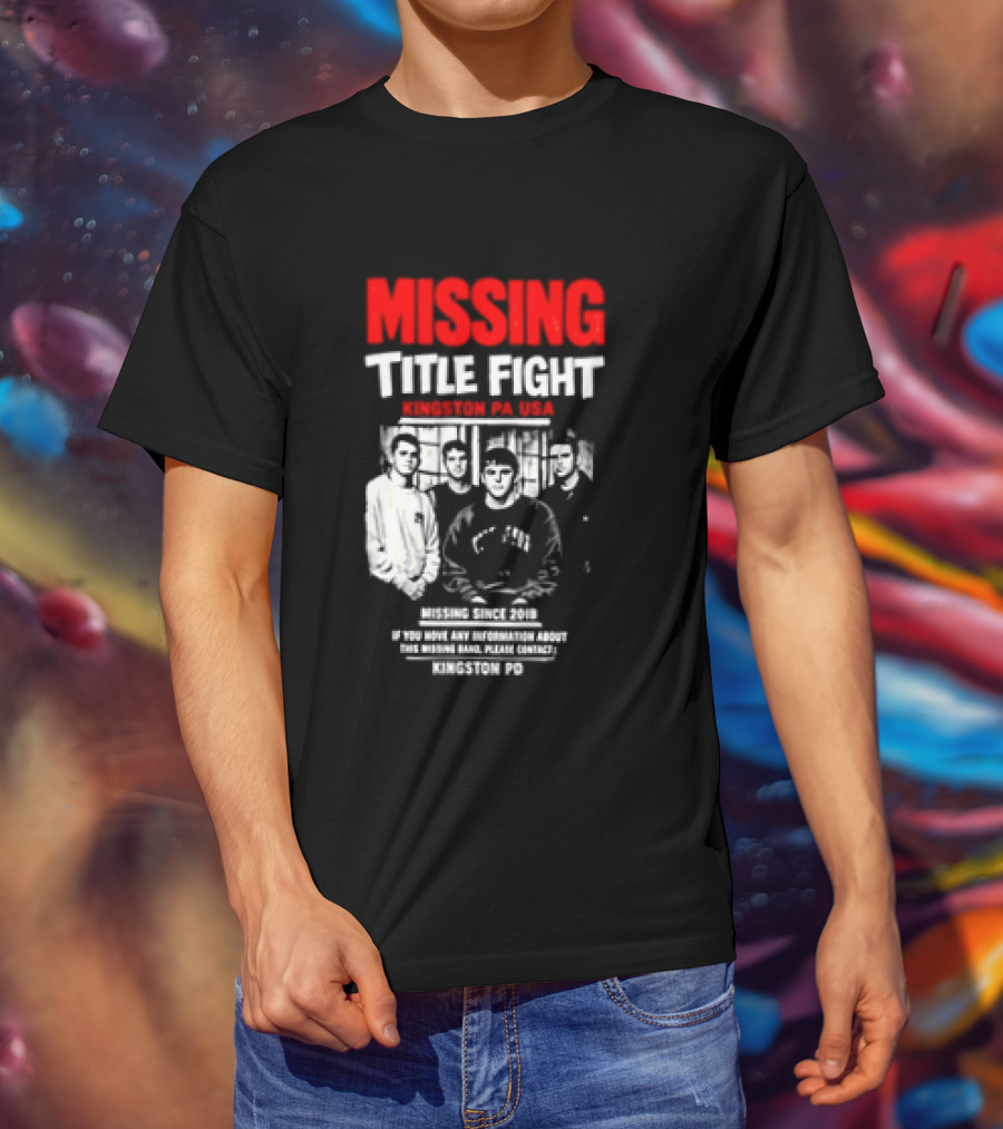 Missing Title Fight Kingston PA USA 2018 Iconic Band Event T-Shirt