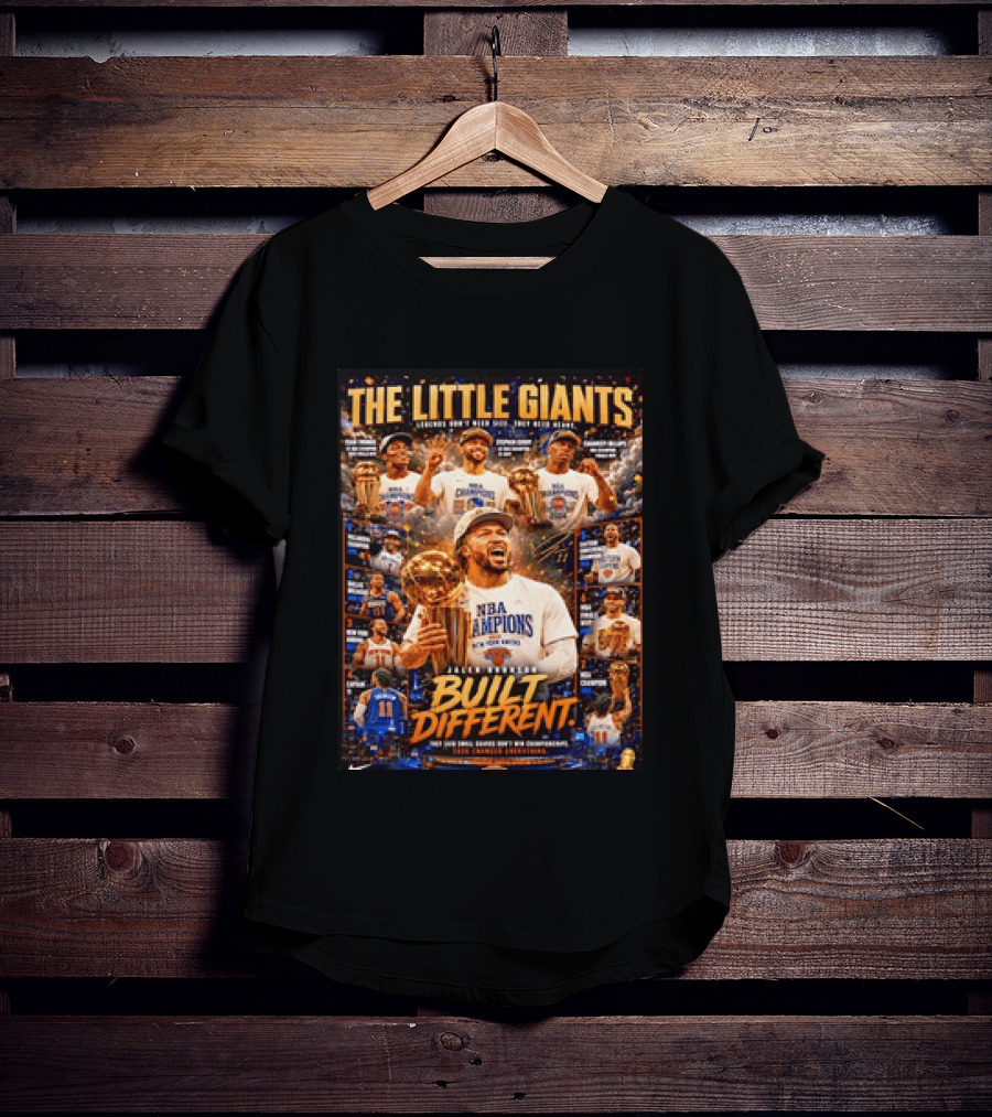 The Little Giants Jalen Brunson NBA Champions Built Different Legends Of New York Knicks T-Shirt