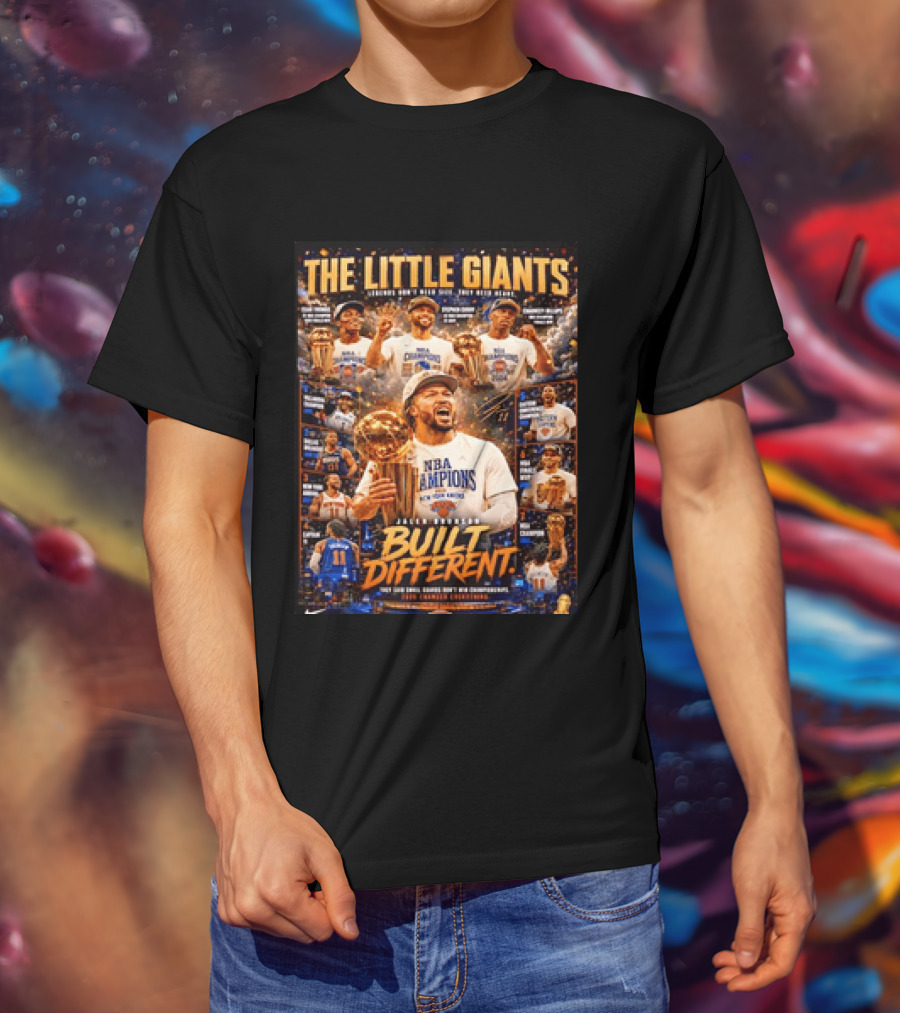The Little Giants Jalen Brunson NBA Champions Built Different Legends Of New York Knicks T-Shirt