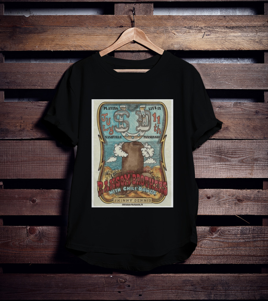The Ransom Brothers With Chili Dawgs Live In Nashville July 11th Skinny Dennis T-Shirt