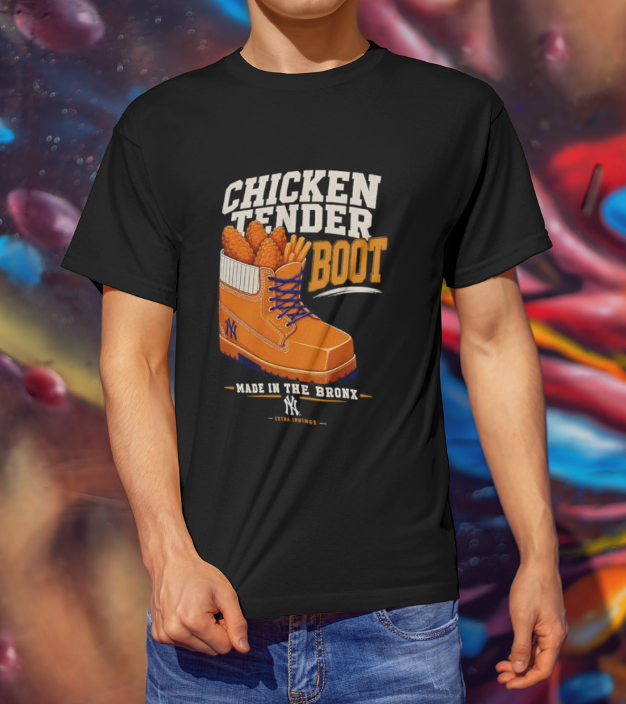 Chicken Tender Boot Made In The Bronx Yankees T-Shirt