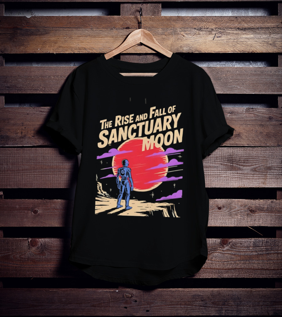 The Rise And Fall Of Sanctuary Moon Sci Fi Space Adventure Astronaut T-Shirt