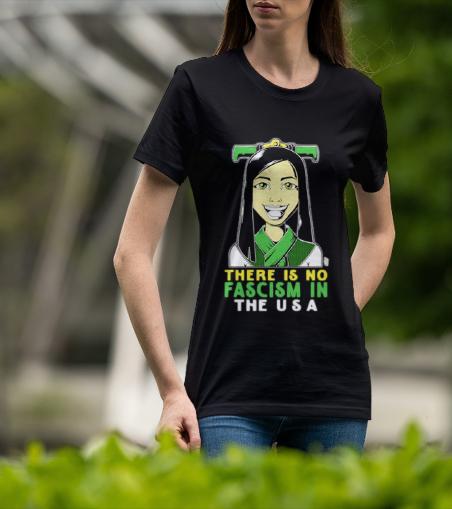There Is No Fascism In The USA Green T-Shirt