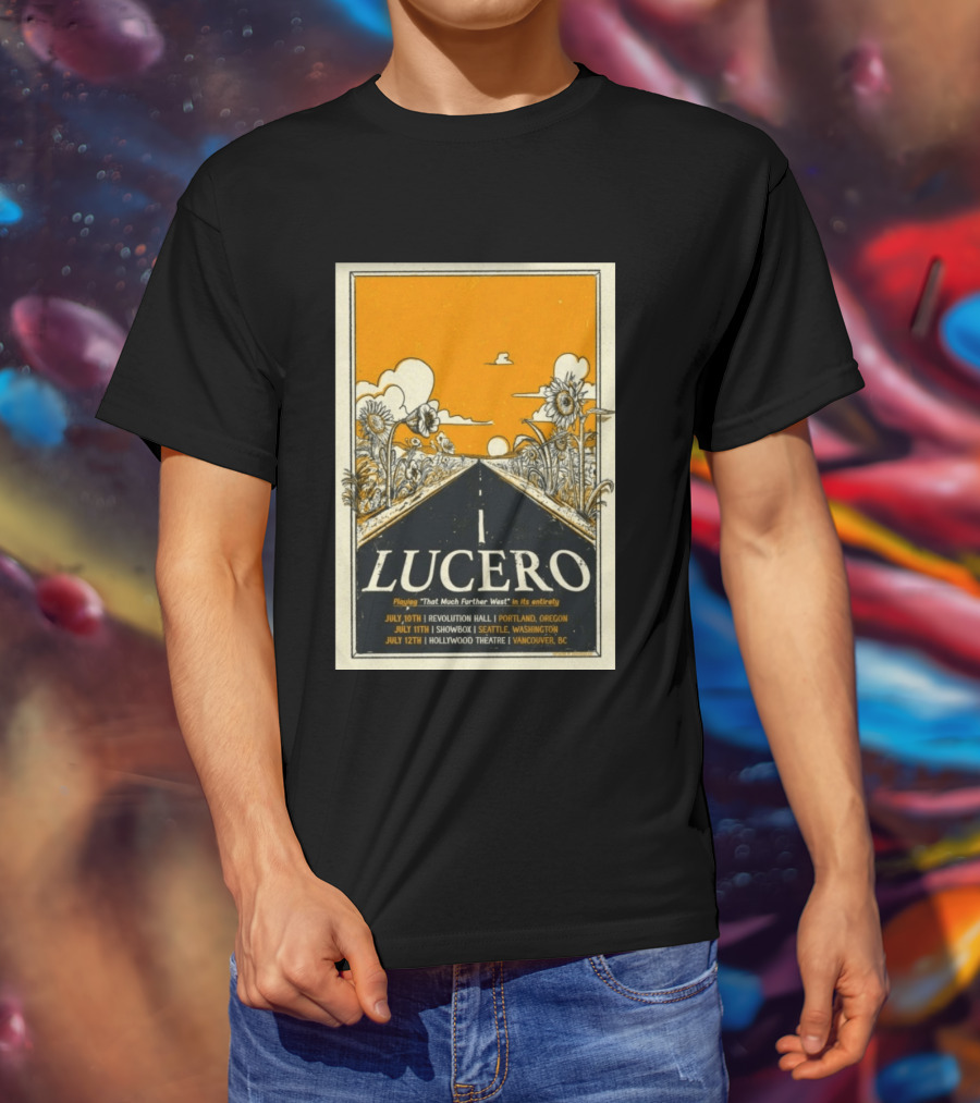 Lucero That Much Further West Tour 2026 Revolution Hall Showbox Hollywood Theatre T-Shirt