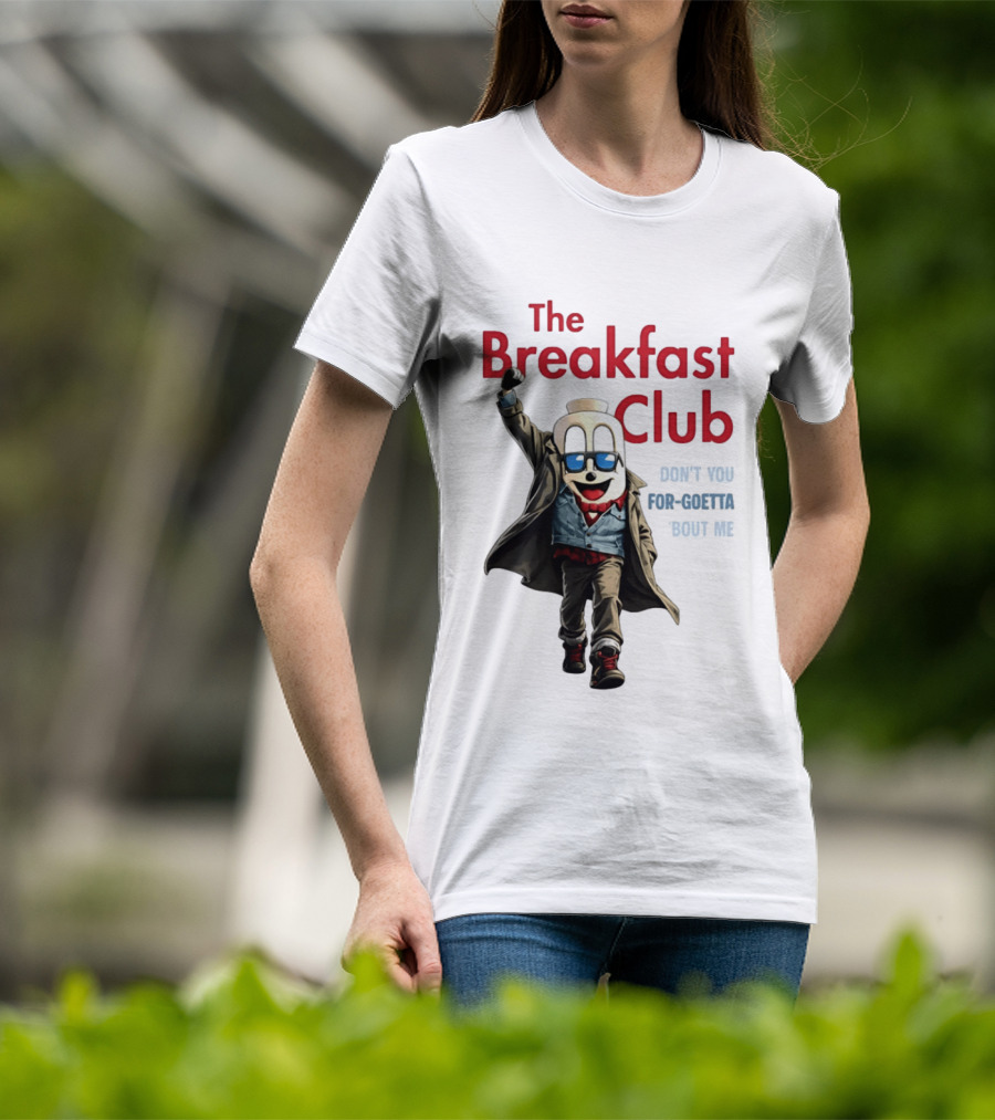 The Breakfast Club Don't You For Goetta Bout Me Iconic Movie Tribute With Sunglasses T-Shirt