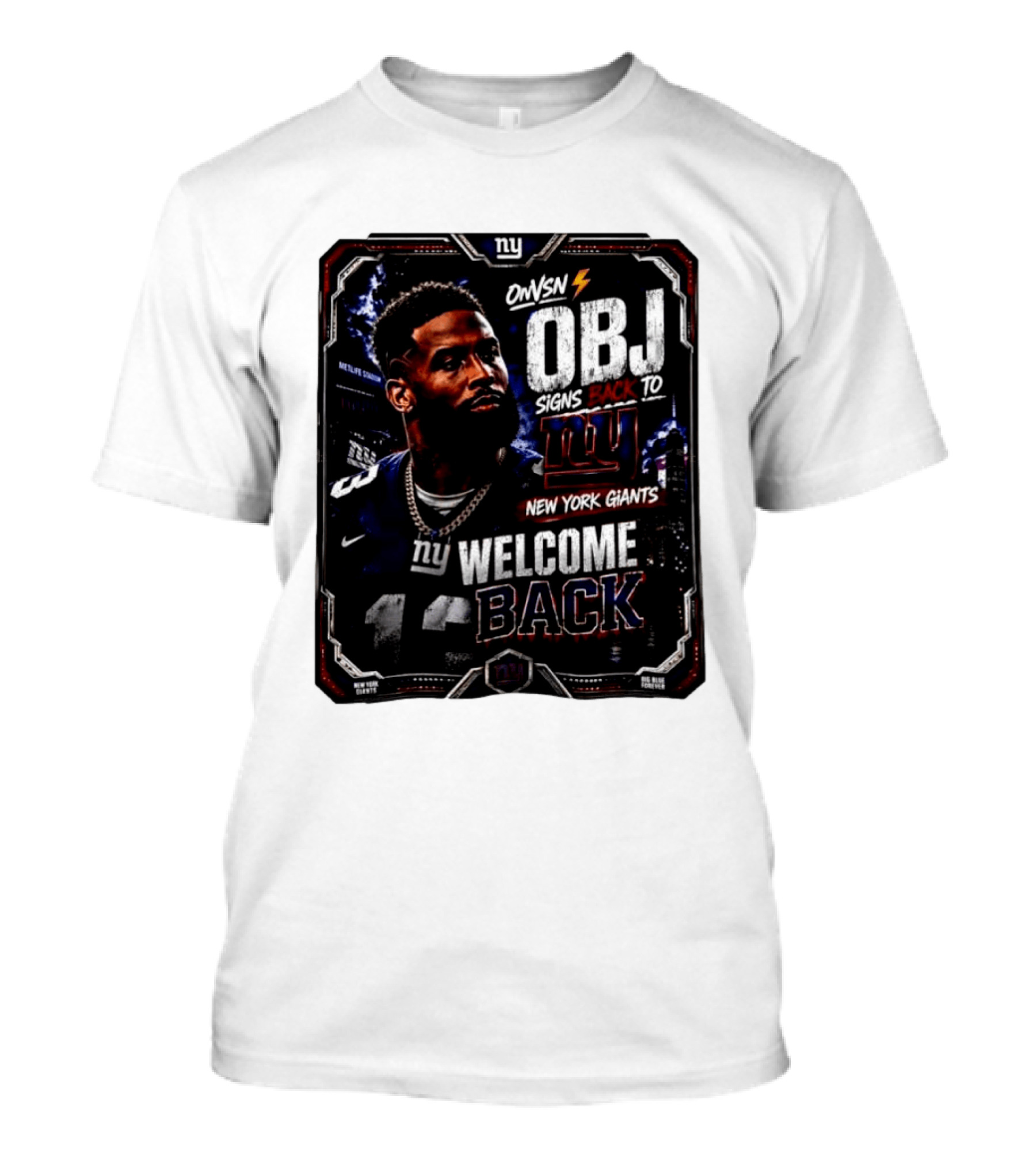 Odell Beckham Jr Welcome Back To New York Giants Signs Back To NY Giants T-Shirt