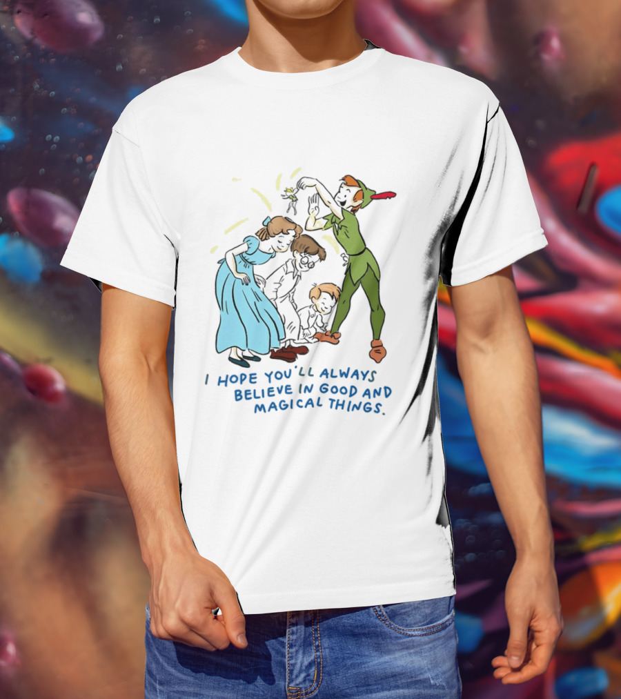 Peter Pan Believe In Good And Magical Things Wendy And Tinker Bell T-Shirt