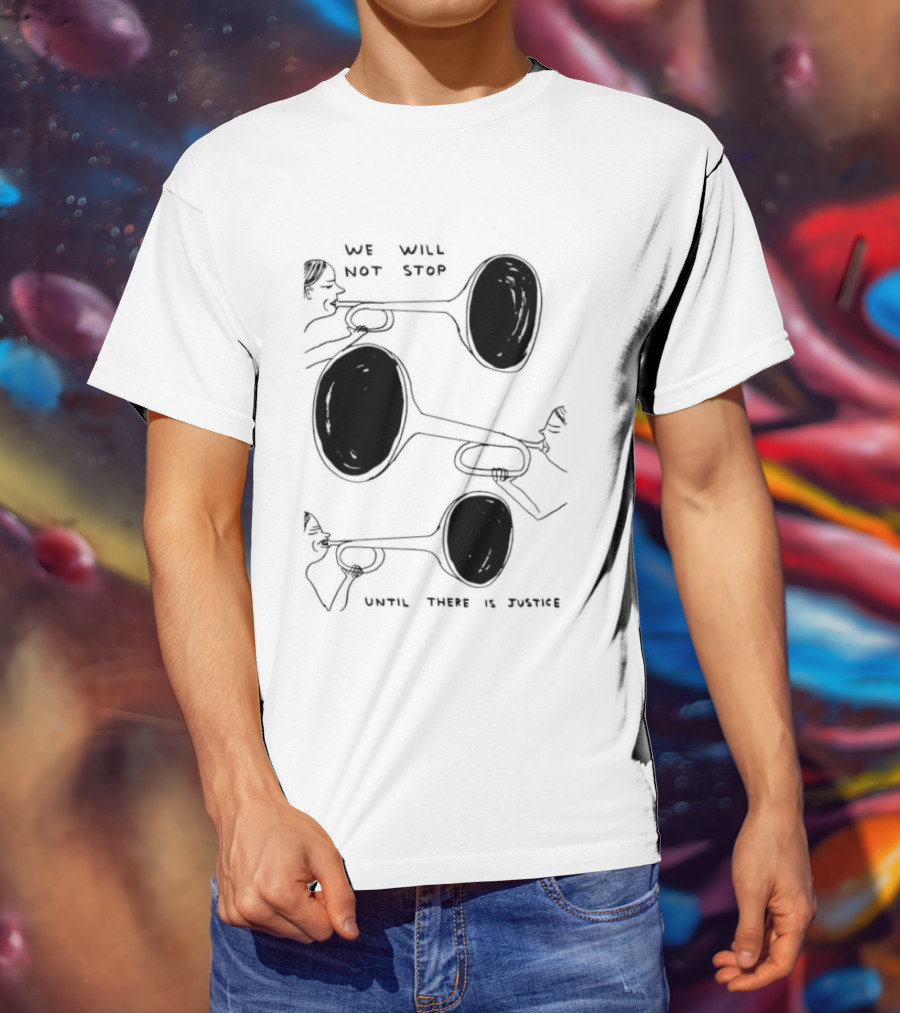 We Will Not Stop Until There Is Justice Trombone Players T-Shirt