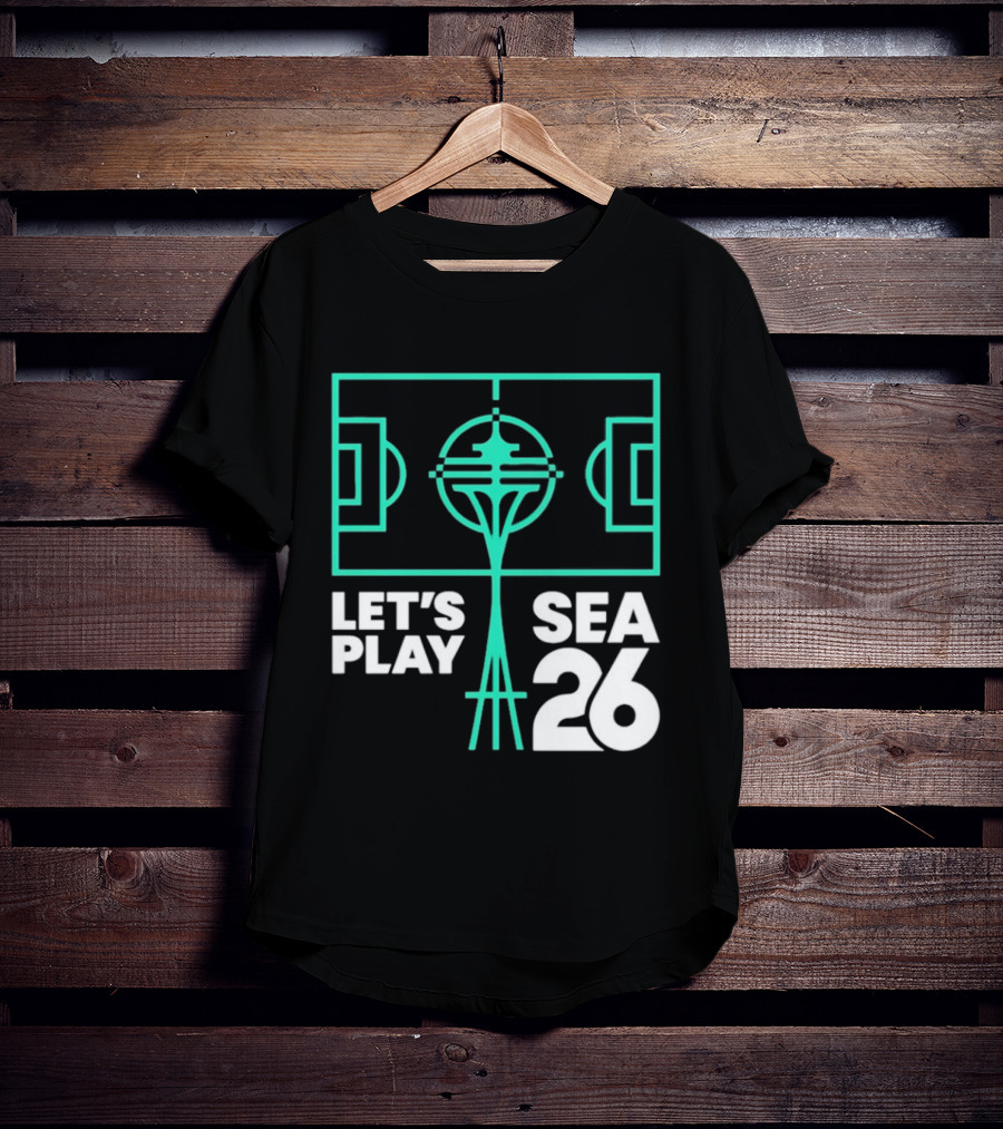 Let's Play Sea 26 Seattle Matchday Space Needle Soccer Field T-Shirt