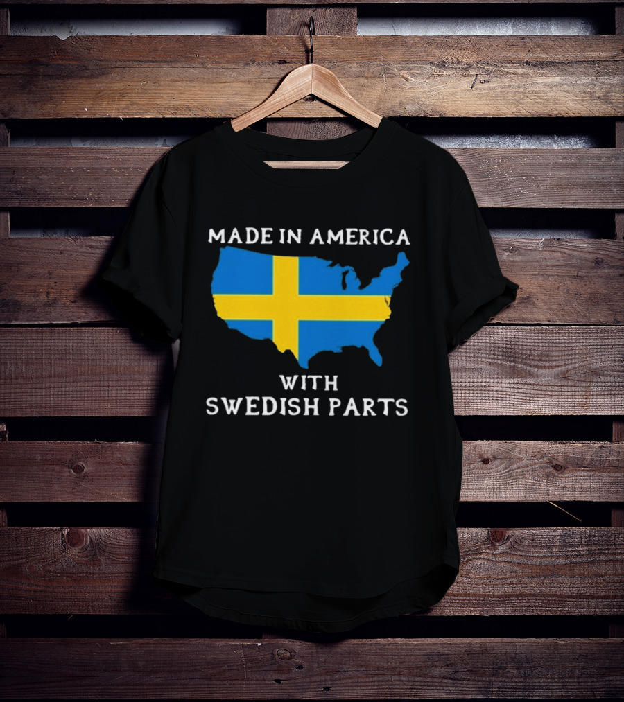 Made In America With Swedish Parts Map Flag T-Shirt