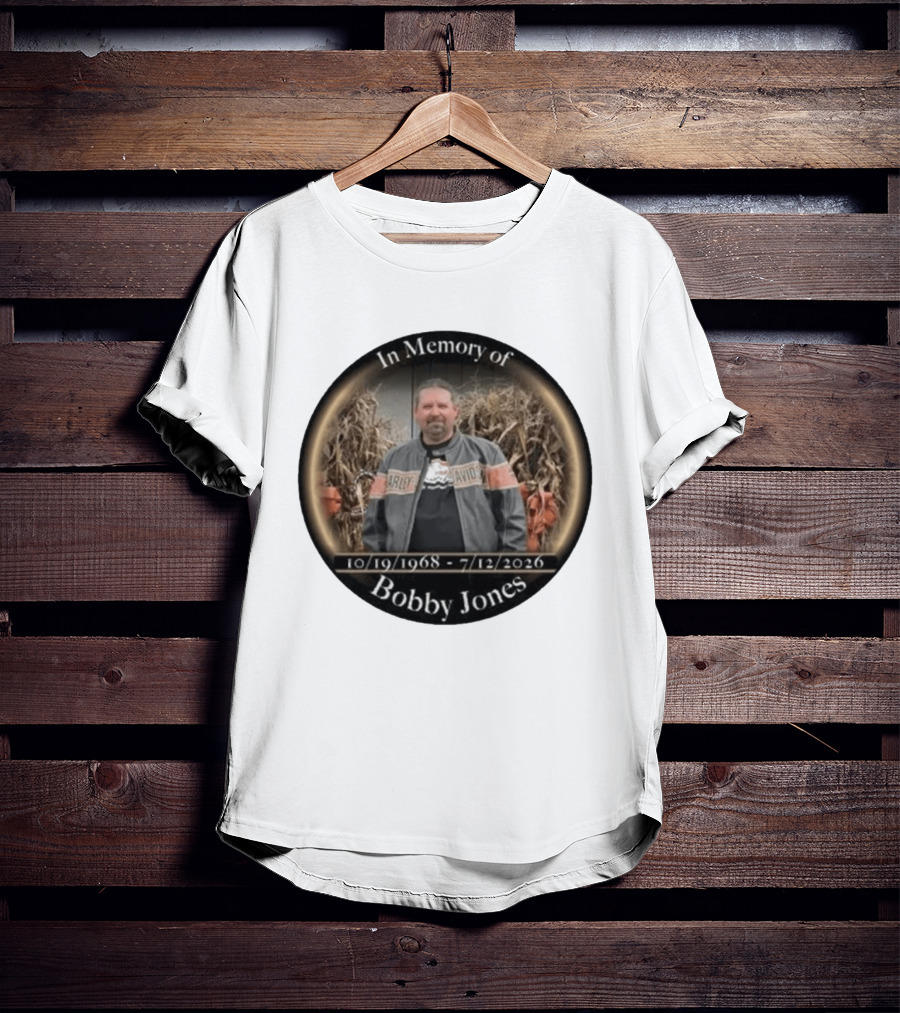In Memory Of Bobby Jones 10/19/1968 7/12/2026 Harley Davidson T-Shirt