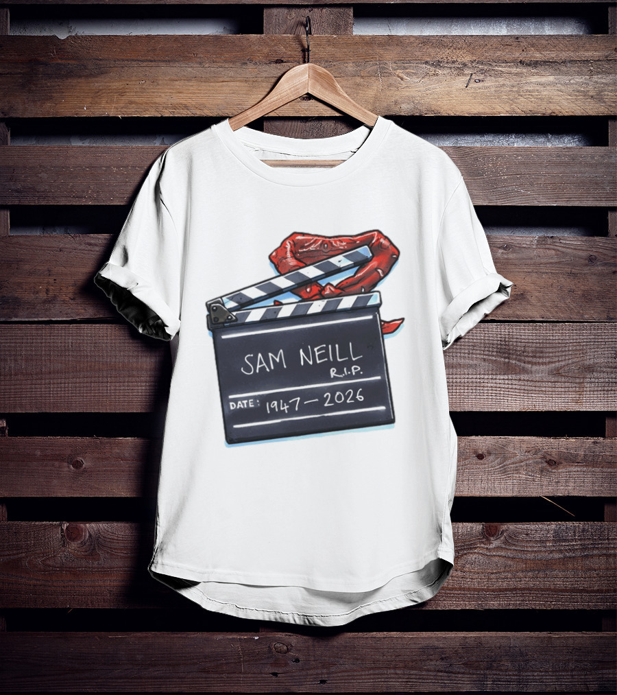 Sam Neill Rip 1947 2026 Clapboard Rest In Peace Legend T-Shirt