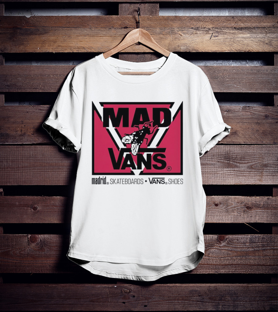 MAD Vans Madrid Skateboards Vans Shoes T-Shirt