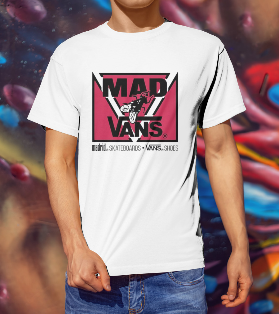 MAD Vans Madrid Skateboards Vans Shoes T-Shirt