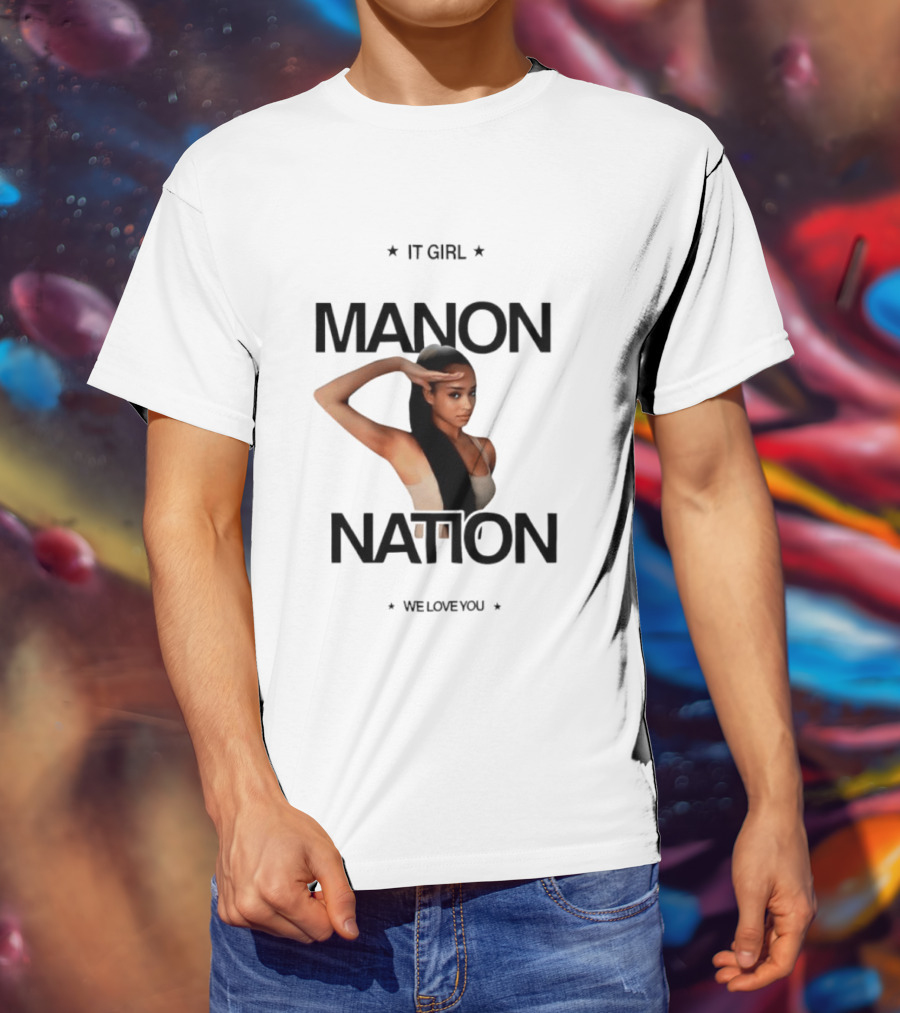 Manon Bannerman It Girl Manon Nation We Love You T-Shirt