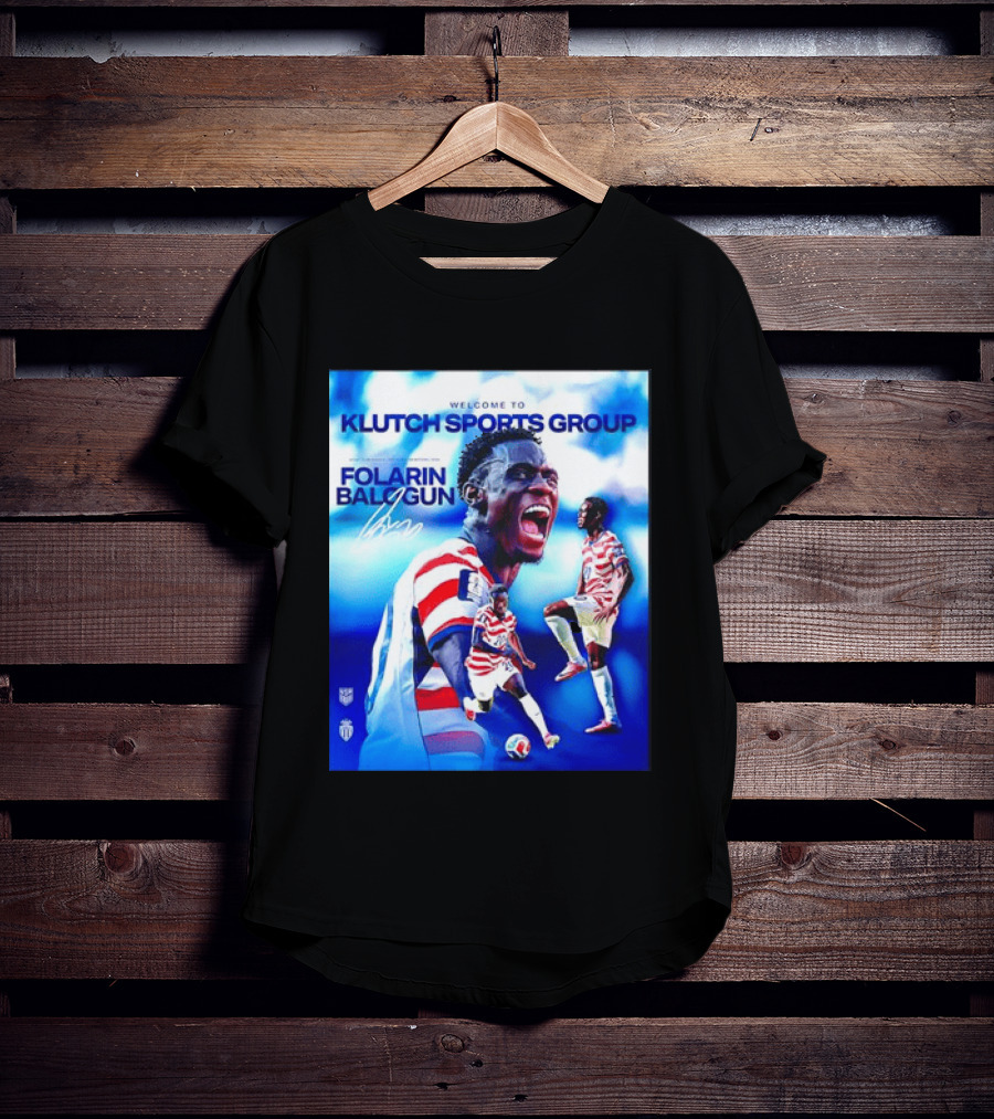 Folarin Balogun USMNT Monaco Welcome To Klutch Sports Group T-Shirt