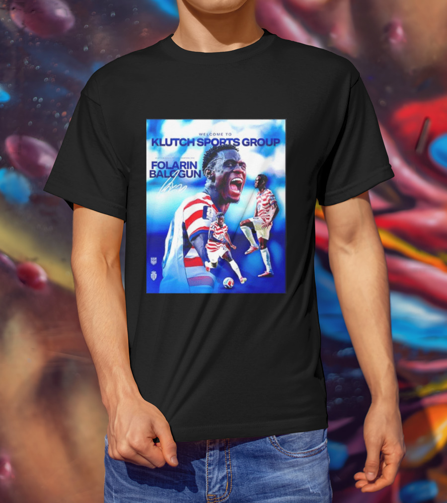 Folarin Balogun USMNT Monaco Welcome To Klutch Sports Group T-Shirt