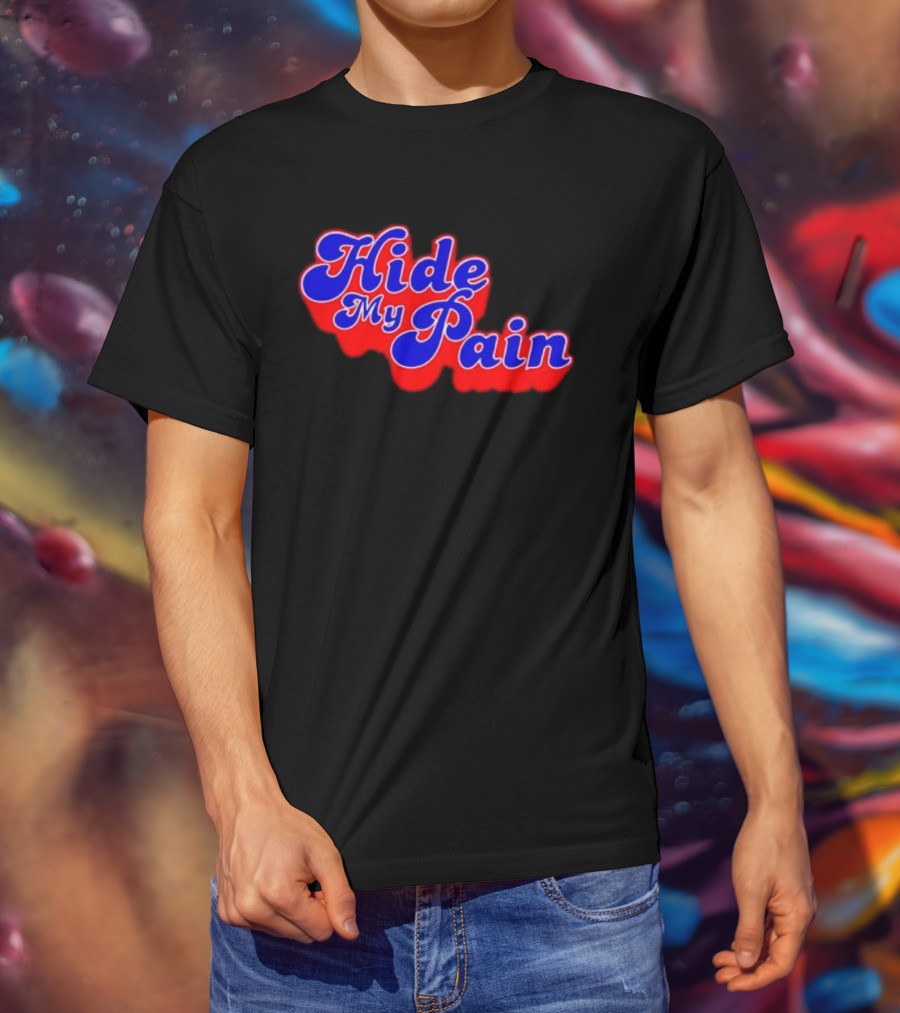 Hide My Pain Emotional T-Shirt