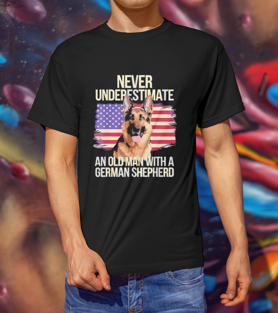 Never Underestimate An Old Man With A German Shepherd American Flag T-Shirt