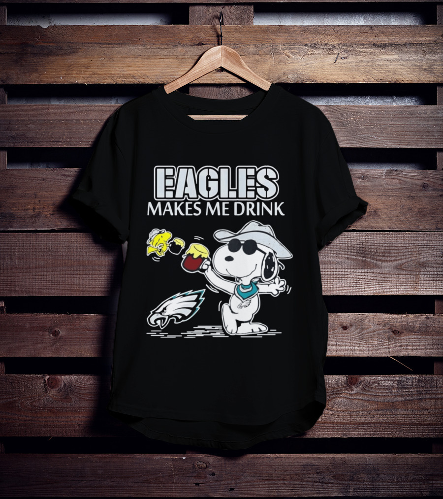 Eagles Makes Me Drink Snoopy Woodstock Philadelphia Football T-Shirt